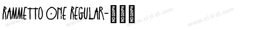 Rammetto One Regular字体转换